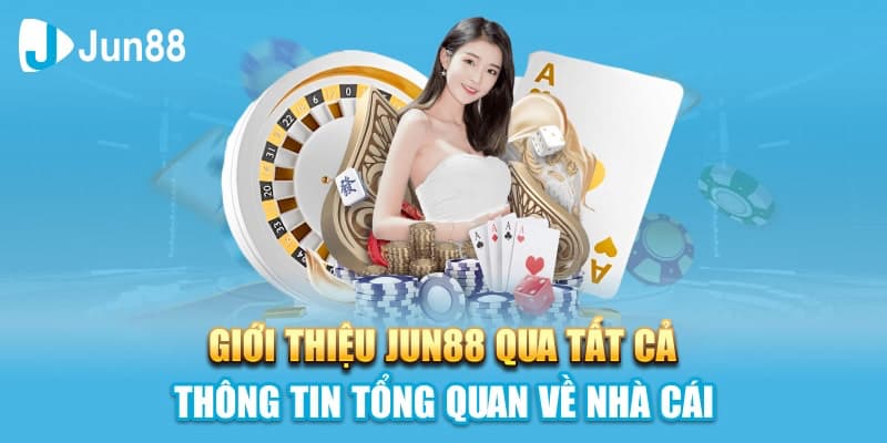 Jun88 là gì? Giới thiệu Jun88 để các bạn tham khảo